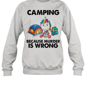 Unicorn camping because murder is wrong shirt 4