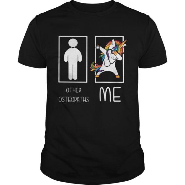 Unicorn dabbing Other Osteopaths me shirt