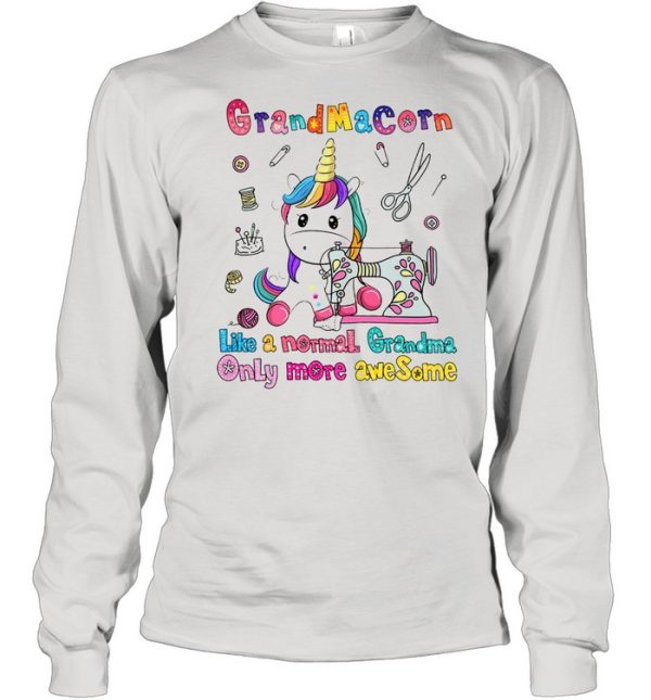 Unicorn grandma corn like a normal grandma only more awesome shirt