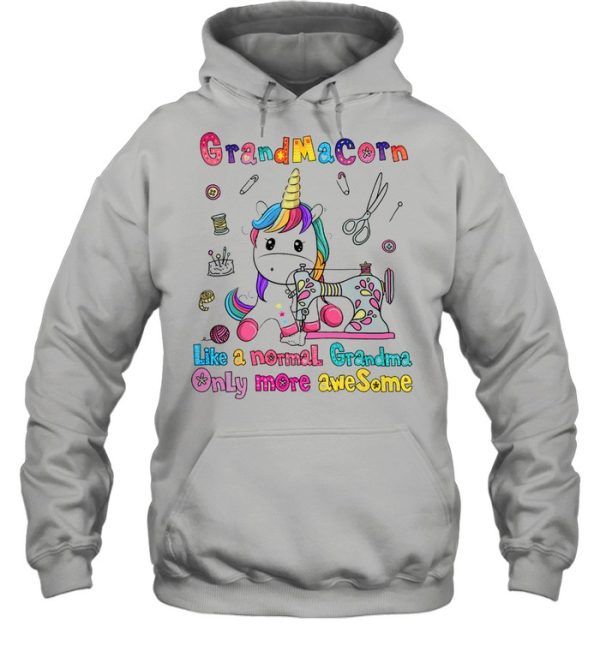 Unicorn grandma corn like a normal grandma only more awesome shirt