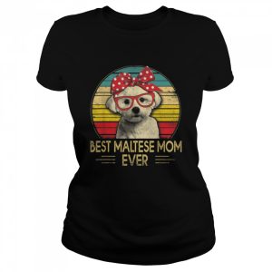 Vintage Best Maltese Mom Ever Funny Maltese Dog Lover T Shirt 2