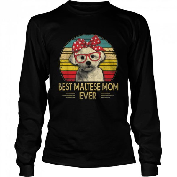 Vintage Best Maltese Mom Ever Funny Maltese Dog Lover T-Shirt