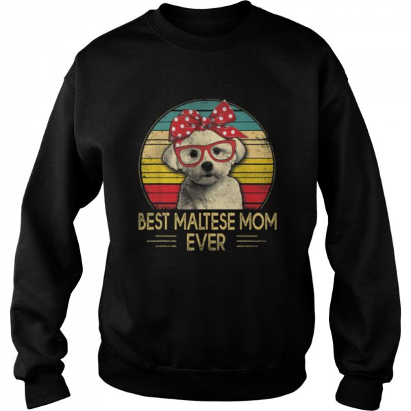 Vintage Best Maltese Mom Ever Funny Maltese Dog Lover T-Shirt