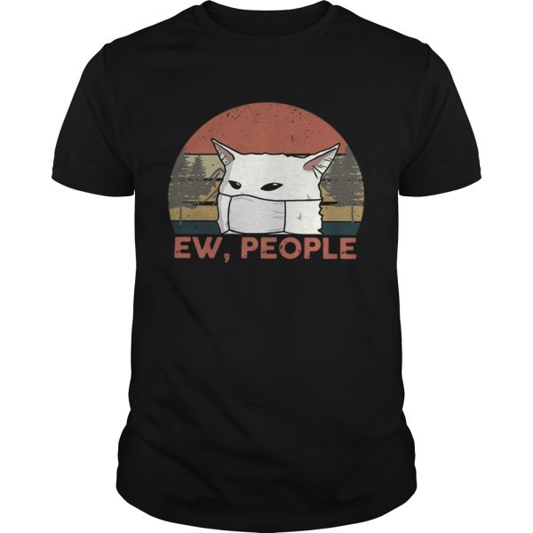 Vintage Ew People Woman Yelling Cat Mask shirt