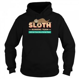 Vintage Sloth Running Team We'll Get There Sloth Shirt 5