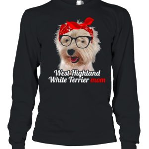 West Highland White Terrier Mom West Highland White Terrier Shirt 3