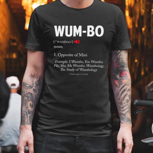 Wumbo Definition White Text shirt