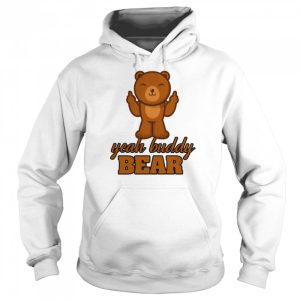 Yeah Buddy Bear Love Bear I Love Bear shirt 5