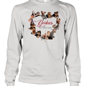 Yorkies Are A Part Of Heart shirt 3