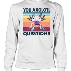 You axolotl questions vintage shirt 3