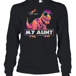 Your aunt my aunt r tex ladies shirt 3