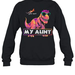 Your aunt my aunt r tex ladies shirt 4