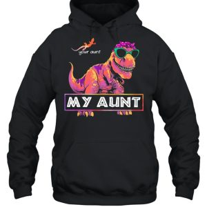 Your aunt my aunt r tex ladies shirt 5