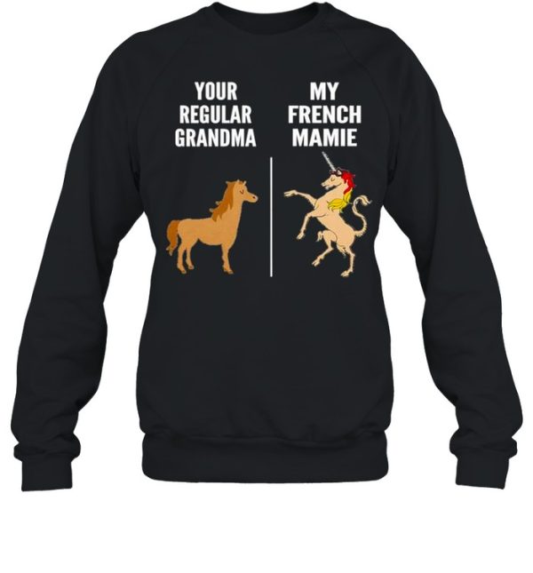 Your regular grandma horse my french mamie unicorn shirt