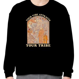 Your vibe attracts your tribe shirt 2