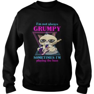 cat im not always grumpy sometimes im playing the bass shirt 2