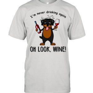 im never drinking again oh look wine shirt