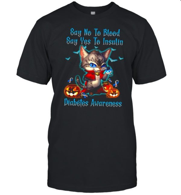 say yes to insulin diabetes awareness shirt