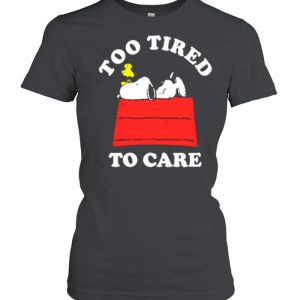 too Tired To Care Snoopy Shirt 2