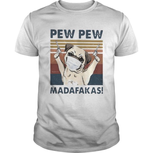 ug Face Mask Pew Pew Madafakas Vintage Retro shirt