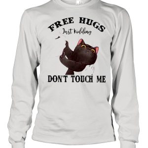 Black Cat Free Hugs Just Kidding Don't Touch Me shirt 1