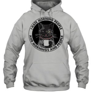 Black Cat I Hate Morning People And Mornings And People shirt 3