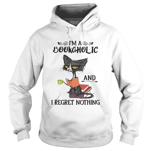 Black Cat Im Bookaholic And I Regret Nothing shirt