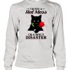 Black Cat Im Not A Hot Mess I’m A Spicy Disaster shirt