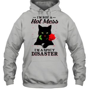 Black Cat Im Not A Hot Mess I'm A Spicy Disaster shirt 3