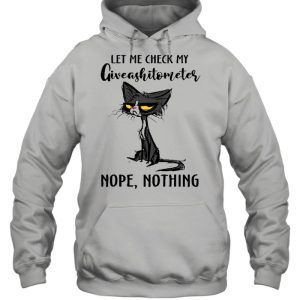 Black Cat Let Me Check My Giveashittometer Nope Nothing shirt 3