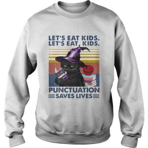 Black Cat Lets Eat Kids LetS Eat Kids Punctuation Saves Lives shirt