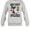 Black Cat There Is No Crying In Disc Golf Just Lots Of Swearing Shirt