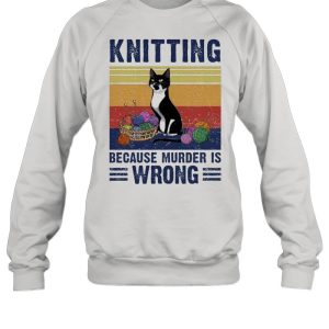 Black cat knitting because murder is wrong vintage shirt 2