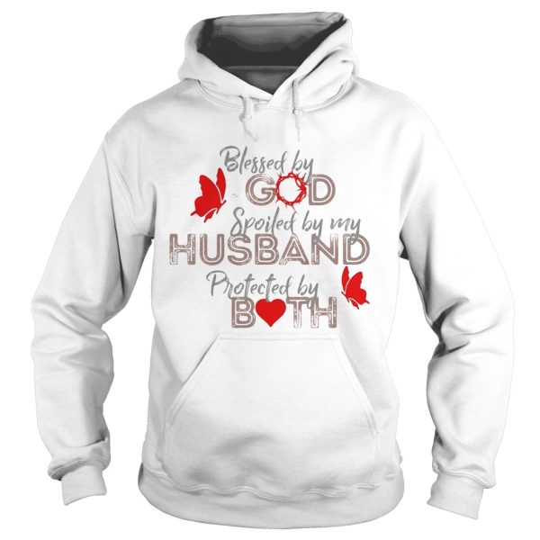 Blessed by god spoiled by my husband protected by both heart shirt