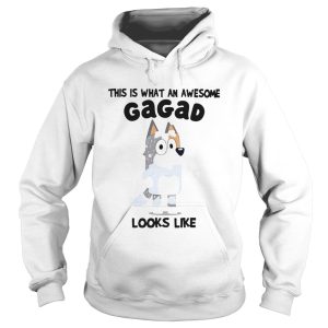 Bluey This Is What An Awesome Gagad Looks Like shirt