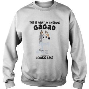 Bluey This Is What An Awesome Gagad Looks Like shirt