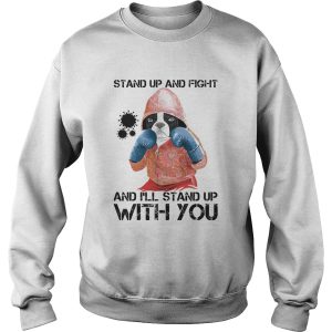 Bulldogs stand up and fight and ill stand up with you coronavirus shirt
