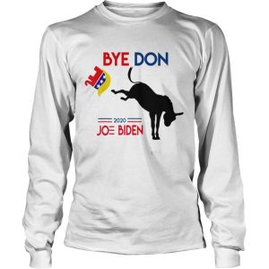 Bye Don Donkey 2020 Joe Biden shirt 2