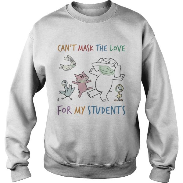 Cant Mask The Love For My Students Elephant Wear Mask shirt