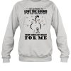 Cat I Am Learning To Love The Sound Of My Feet Walking Away From Things Not Meant For Me shirt