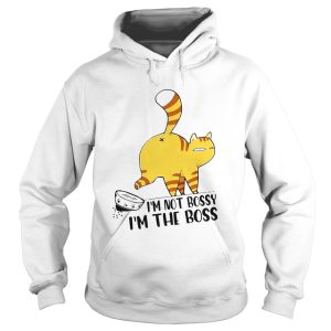 Cat Im Not Bossy Im The Boss shirt 1