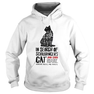 Cat In Search Of Schrodingers Cat John Gribbin shirt 1