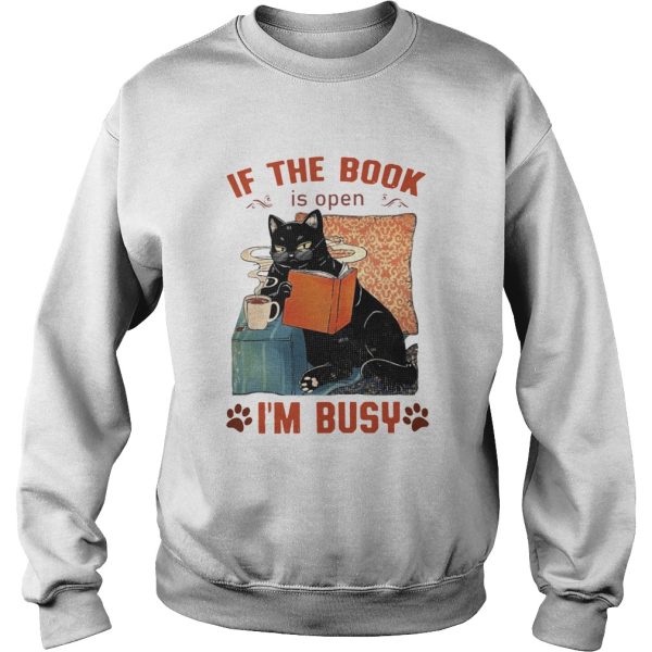 Cat Read Books If The Book Is Open Im Busy shirt