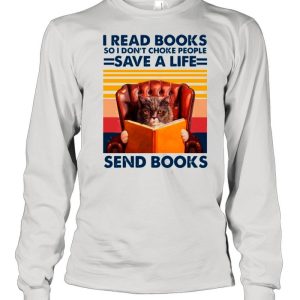 Cat Read Books So I Dont Choke People Save A Life Send Books Vintage shirt