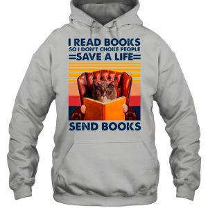 Cat Read Books So I Dont Choke People Save A Life Send Books Vintage shirt 3