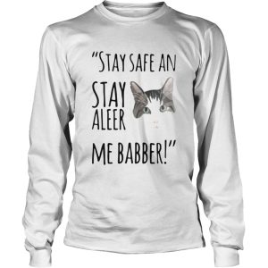 Cat Stay Sefe An Stay Aleer Me Babber shirt 2
