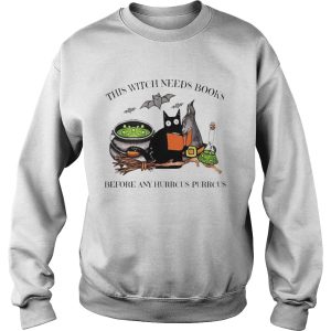 Cat This Witch Needs Books Before Any Hurrcus Purrcus shirt 2