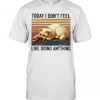 Cat Today I Don’T Feel Like Doing Anything Vintage Retro T-Shirt