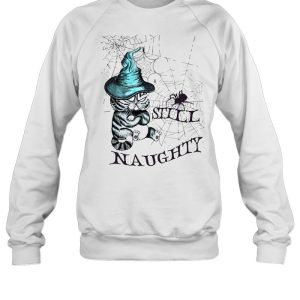 Cat Witch Still Naughty Halloween T shirt 2