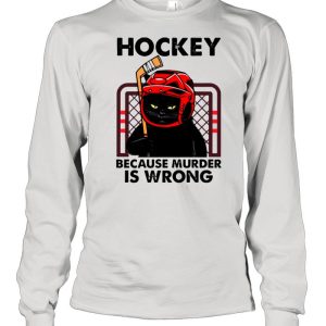 Cat hockey because murder is wrong shirt 1